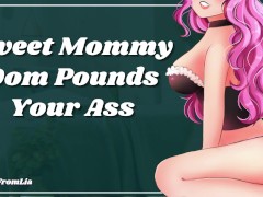 Video Sweet Mommy Dom Pounds Your Ass With Her Strap (erotic audio Fdom)