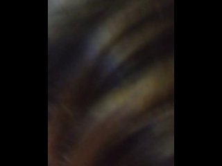 blowjob, babe, fave fuck, vertical video