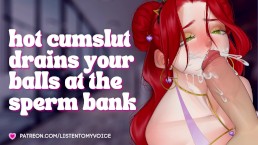 Slutty Receptionist Drains Your Balls at the Sperm Bank [Audio Roleplay] [Submissive Slut] [Cumslut]