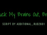 Preview 1 of (M4M) Stoned Confessions 2: Fuck My Brains Out, Bro! (Audio) [BFE] [Multiple L-Bombs]