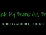 Preview 3 of (M4M) Stoned Confessions 2: Fuck My Brains Out, Bro! (Audio) [BFE] [Multiple L-Bombs]