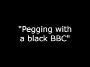 Preview 5 of Pegging with a black BBC