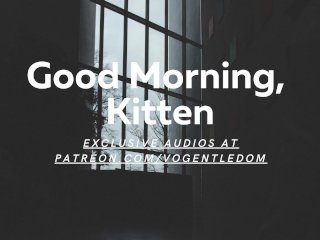 Good_Morning, Kitten [Reupload] [ASMR For Women] [Erotic ASMR For Women]_[Roleplay] [Boss]