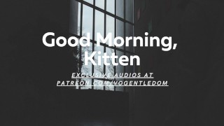 Goedemorgen, Kitten [Reupload] [ASMR voor vrouwen] [Erotische ASMR voor vrouwen] [Rollenspel] [Baas]