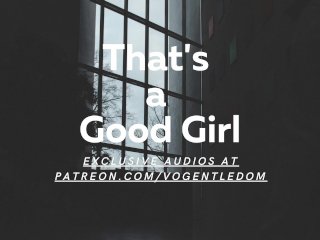 [M4F] - That's A Good Girl [Erotic_ASMR for Women]_[Boss] [Oral]