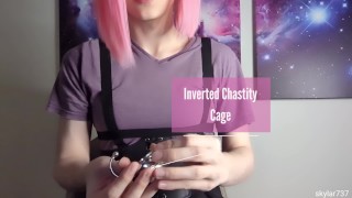 Putting on an Inverted Chastity Cage