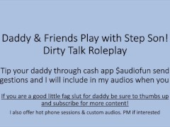 Daddy and Buddy's use his Step Son while Mom's away (Dirty Talk Roleplay)