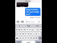 Slut texting boyfriend that his friend came over and fucked her (part 2)