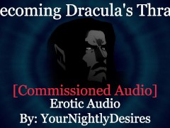 Turned Into Dracula's Submissive Thrall [Neck Biting] [Dominant Sex] (Erotic Audio for Women)