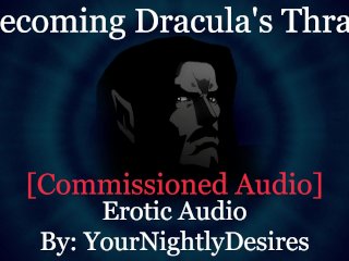 Turned Into Dracula's Submissive Thrall [Neck_Biting] [Dominant Sex] (Erotic Audio forWomen)