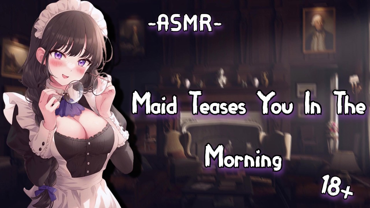 [ASMR][RolePlay] MAid Teases You In The Morning F4M