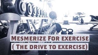 Mesmerize For exercise 新名称（锻炼的动力）