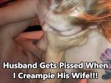 Marido se enoja cuando su esposa es creampied