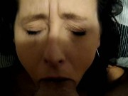 Preview 3 of Slut wife sucking my cock until I blow my load in her face