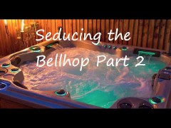 Video Seducing the Bellhop Part 2