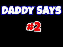 Video Daddy Says 2: Follow Daddies Directions FPOV Edging Challenge