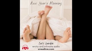 New Year's Morning Cock Worship - Erotische audio door Eve's Garden [pijpbeurt][lul zuigen][gfe][vanille]