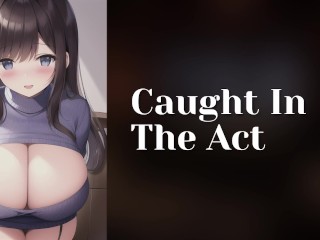 Caught in the Act | Submissive Roommates to Lovers ASMR Roleplay Audio