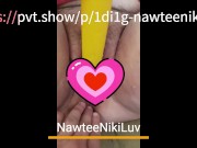 Preview 3 of NawteeNikiLuv insert Big Yellow Dildo in&out My Fat Wet Cunt - i Do Live Private Skype Shows xxx