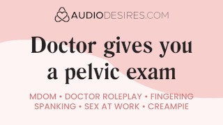 Doctor gives you a pelvic exam so you cum | Erotic audio [M4F] [Instruction] [Roleplay]