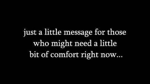 【ASMR SHORT】 just a message for anyone who needs a little bit of comfort this evening