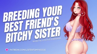 Allevare la sorella maggiore stronza del tuo amico [troia sottomessa] [Audio Porno] [Gola profonda sciatta]