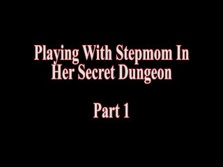 Playing With Stepmom In Her Secret Dungeon Misty Meaner Complete Series screenshot number 0
