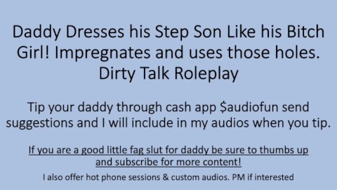Daddy Puts His Boy in Panties. Impregnates. Dirty Talk. Roleplay