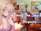 [ASMR][RolePlay] Taking The Shy Girls Virginity