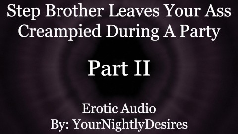 Almost Caught Getting Anally Used By Your Step Brother [Rimming] [Anal] (Erotic Audio for Women)