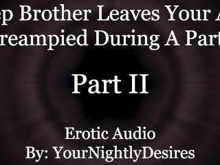 Almost Caught_Getting Anally Used_By Your Step Brother [Rimming] [Anal] (Erotic Audio for_Women)