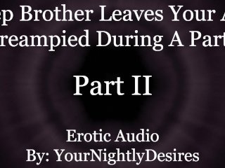 Almost Caught Getting Anally Used By Your Step Brother [Rimming] [Anal](Erotic AudioFor Women)