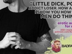 Sex Therapist Humiliates Your Little Porn Addict Penis [M4M] [Erotic Audio For Men] [SPH] [ASMR]