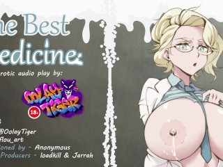 The best Medicine（OolayTiger 的色情音频播放）