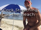Cómo Stretch tu polla: Nude Beach Edition