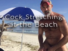 How to Stretch Your Cock: Nude Beach Edition