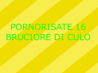 Pornorisate 16 - Bruciore di culo (Jasmin Carrera e Francesca Palma)