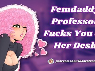 Femdaddy Professor Neukt Je Op Het Bureau [erotisch Audio Rollenspel]