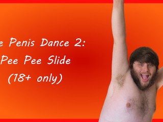 ペニスダンス#2:おしっこスライド
