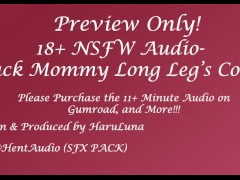 FULL AUDIO FOUND ON GUMROAD - Suck Mommy Long Leg's Cock~