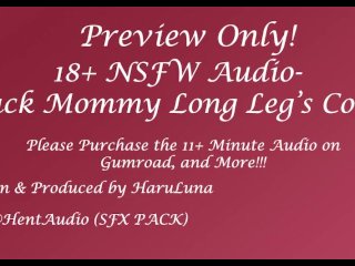 FULL AUDIO FOUND ON GUMROAD - Suck Mommy Long Leg's Cock~