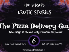 The Pizza Delivery Guy (Erotic Audio for Women) [ESES6]