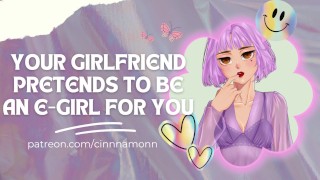 For Your ASMR Audio Roleplay Your Girlfriend Pretends To Be An E-Girl While Using Her Hentai Voice