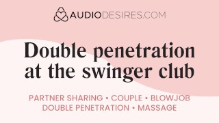 Swingerclub dubbele penetratie feestje | Erotische audioporno