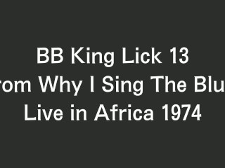 B.B. King Blues Gitaar Likken 13 Van Waarom Ik De Blues Live Zingen in Africa 1974 / Blues Gitaarles