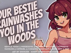 Brainwashed & Rode Cowgirl-Style in the Woods by Your  Best Friend || Audio Roleplay