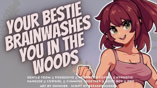 Brainwashed And Led By Your Best Friend In An Audio Roleplay While Riding A Cowgirl In The Woods