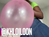 KHLOÍ LOON BLOWS YOU UP A BALLOON!