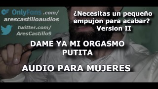 I Cheer You For 2 Minutes To Cum Audio For WOMEN Dominant Man's Voice Spain