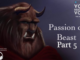 Parte 5 Passion of Beast - ASMR British Male - Fan Fiction - História Erótica